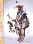 The Northern Traditional Dancer - Evans, C Scott, and Reddick, J Rex