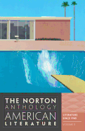 The Norton Anthology of American Literature, Volume E: Literature Since 1945