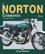 The Norton Commando Bible: All Models 1968 to 1978