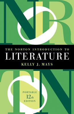 The Norton Introduction to Literature - Mays, Kelly J (Editor)
