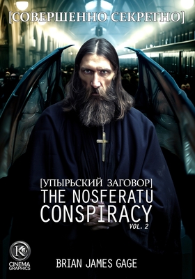 The Nosferatu Conspiracy Graphic Serial, Vol. 2: The St pn - Gage, Brian James