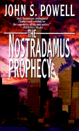 The Nostradamus Prophecy - Powell, John S