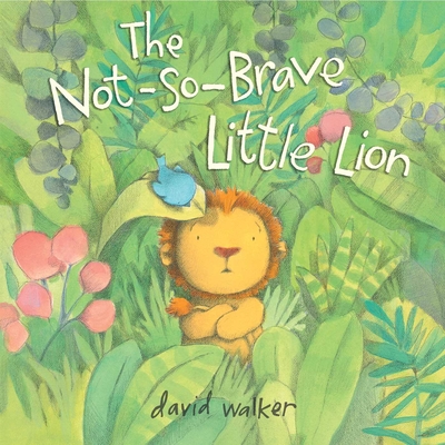 The Not-So-Brave Little Lion - 