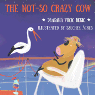 The Not-so Crazy Cow