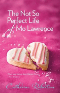 The Not So Perfect Life of Mo Lawrence