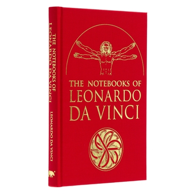 The Notebooks of Leonardo Da Vinci: Selected Extracts from the Writings of the Renaissance Genius - McCurdy, Edward, and Vinci, Leonardo Da