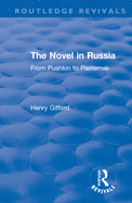 The Novel in Russia: From Pushkin to Pasternak