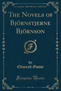 The Novels of Bjrnstjerne Bjrnson (Classic Reprint)