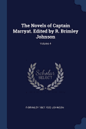 The Novels of Captain Marryat. Edited by R. Brimley Johnson; Volume 4