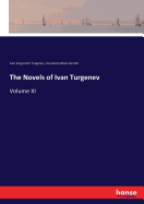 The Novels of Ivan Turgenev: Volume XI