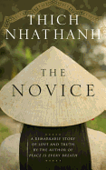 The Novice: A Remarkable Story of Love and Truth