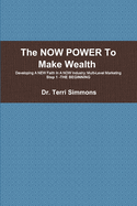 The NOW POWER To Make Wealth