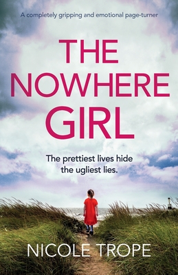 The Nowhere Girl: A completely gripping and emotional page turner - Trope, Nicole