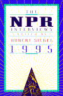 The NPR Interviews 1995