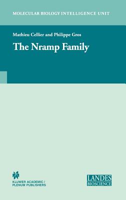 The Nramp Family - Cellier, Mathieu (Editor), and Gros, Philippe (Editor)