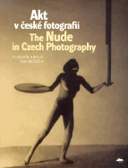 The Nude in Czech Photography