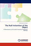 The Null Instantion of the Object