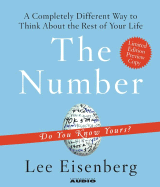 The Number: A Completely Different Way to Think about the Rest of Your Life - Eisenberg, Lee (Read by)