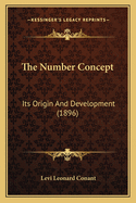 The Number Concept: Its Origin and Development (1896)