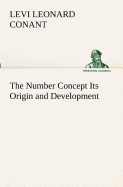 The Number Concept Its Origin and Development