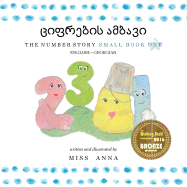 The Number Story 1 &#4330;&#4312;&#4324;&#4320;&#4308;&#4305;&#4312;&#4321; &#4304;&#4315;&#4305;&#4304;&#4309;&#4312;: Small Book One English-Georgian