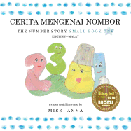 The Number Story 1 CERITA MENGENAI NOMBOR: Small Book One English-Malay