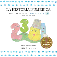 The Number Story 1 LA HISTORIA NUM?RICA: Small Book One English-Spanish