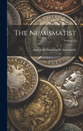 The Numismatist; Volume 13