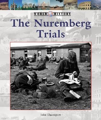 The Nuremberg Trials - Davenport, John, PH.D.