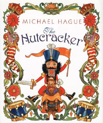 The Nutcracker - Hague, Michael (Retold by)
