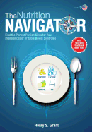 The Nutrition Navigator [Us]: Find the Perfect Portion Sizes for Your Fructose, Lactose And/Or Sorbitol Intolerance or Irritable Bowel Syndrome