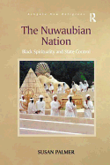 The Nuwaubian Nation: Black Spirituality and State Control