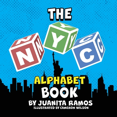 The NYC Alphabet Book - Ramos, Juanita