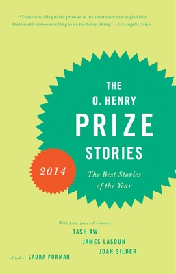 The O. Henry Prize Stories 2014 - Furman, Laura (Editor)