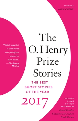 The O. Henry Prize Stories 2017 - Furman, Laura (Editor)