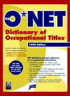 The O*NET Dictionary of Occupational Titles - U S Dept of Labor, and Ludden, LaVerne L (Compiled by), and Farr, J Michael (Compiled by)