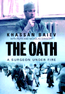 The Oath - Baiev, Khassan, Dr., and Daniloff, Ruth, and Daniloff, Nicholas