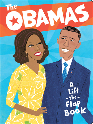 The Obamas: A Lift-the-Flap Book - 