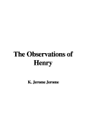 The Observations of Henry