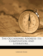 The Occasional Address: Its Composition and Literature