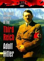 The Occult History of the Third Reich: Adolf Hitler - 