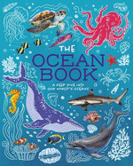 The Ocean Book: A Deep Dive into Our World's Oceans