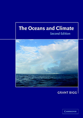 The Oceans and Climate - Bigg, Grant R