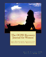 The Ocpd Recovery Journal for Women: And Knowledge Acquisition Record (a Daily Resource)