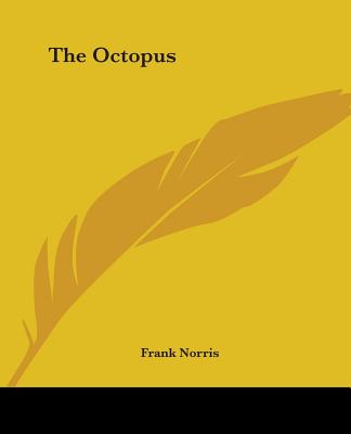 The Octopus - Norris, Frank