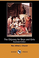 The Odyssey for Boys and Girls (Illustrated Edition) (Dodo Press)