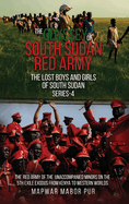 The Odyssey of South Sudan Red Army: Series-4