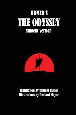 The Odyssey: Student Version (Illustrated - Homer, and Butler, Samuel (Translated by)