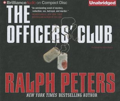 The Officers' Club - Peters, Ralph, and Bevine, Victor (Read by)