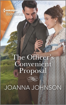 The Officer's Convenient Proposal - Johnson, Joanna
